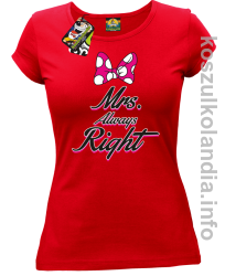 Mrs Always Right - koszulka damska - czerwona