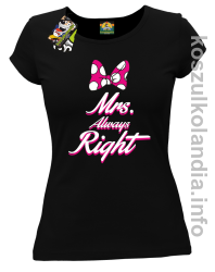 Mrs Always Right - koszulka damska - czarna