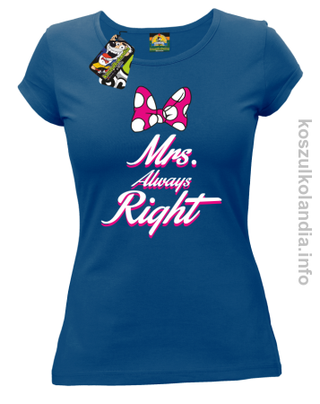 Mrs Always Right - koszulka damska