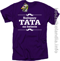 Najlepszy TATA na świecie - Koszulka męska fiolet 