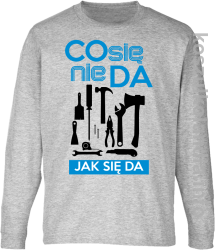 Co się nie da, jak się da melanż