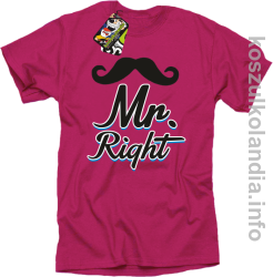 Mr Right - koszulka męska - fuksja
