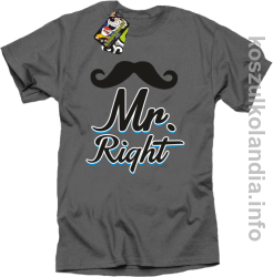 Mr Right - koszulka męska - szara