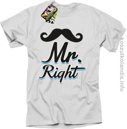 Mr Right - koszulka męska - białą