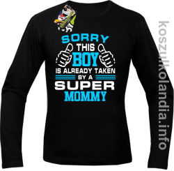 Sorry this boy is already taken by a super mommy - Longsleeve męski - czarna