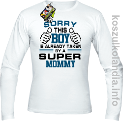 Sorry this boy is already taken by a super mommy - Longsleeve męski - biała