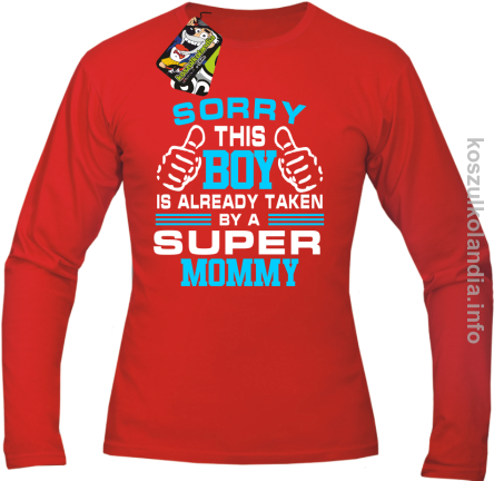 Sorry this boy is already taken by a super mommy - Longsleeve męski - czerwona