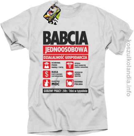 BABCIA - Jednoosobowa działalność gospodarcza - koszulka standard biała 