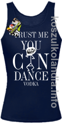Trust me you can dance VODKA - top damski - granatowy