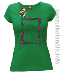 Kobieta po 30 Osiem Cudów Świata - Koszulka damska zielona 