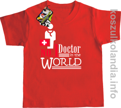 No.1 Doctor in the world - koszulka dziecięca - czerwona
