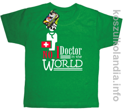 No.1 Doctor in the world - koszulka dziecięca - zielona