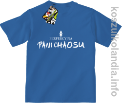 Perfekcyjna PANI CHAOSU - koszulka dziecięca - niebieska
