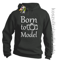 Born to model - Longsleeve - bluza z kapturem - szary