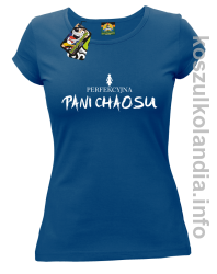 Perfekcyjna PANI CHAOSU - koszulka damska - niebieska