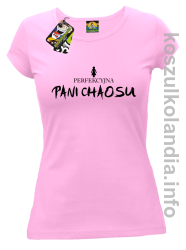 Perfekcyjna PANI CHAOSU - koszulka damska - różowa