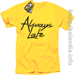 Always Late - Koszulka męska żółta 