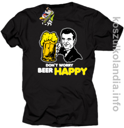 Dont worry beer happy - koszulki Standardowa - czarna