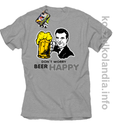 Dont worry beer happy - koszulki Standardowa - melanż