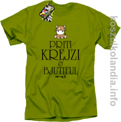 Priti Krejzi and Bjutiful - Koszulka męska kiwi