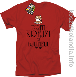 Priti Krejzi and Bjutiful - Koszulka męska czerwona 