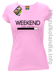 Weekend PLEASE WAIT - koszulka damska - różowa