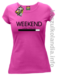 Weekend PLEASE WAIT - koszulka damska - różowa