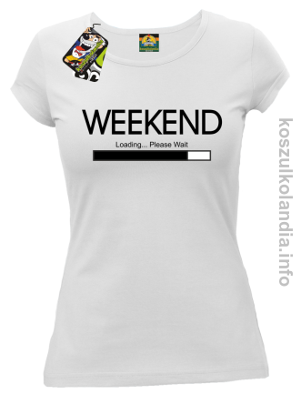 Weekend PLEASE WAIT - koszulka damska - biała