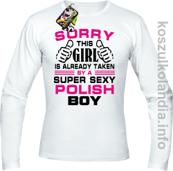 Sorry this girl is already taken by a super sexy polish Boy - longsleeve - biały