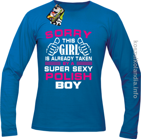 Sorry this girl is already taken by a super sexy polish Boy - longsleeve