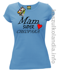 Mam Super Chłopaka Serce - koszulka damska - błękitna