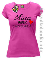 Mam Super Chłopaka Serce - koszulka damska - fuksja