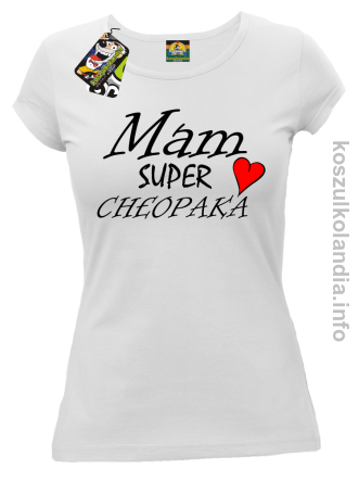 Mam Super Chłopaka Serce - koszulka damska - biała