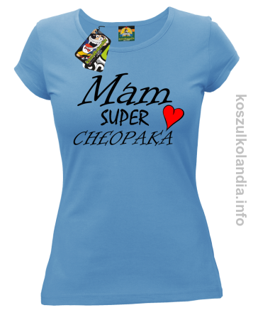 Mam Super Chłopaka Serce - koszulka damska
