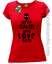 Keep Calm and Love Cats Black Filo - Koszulka damska czerwona 