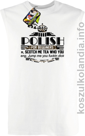 POLISH for begginers Scotch me tea who you - Bezrękawnik męski bialy 