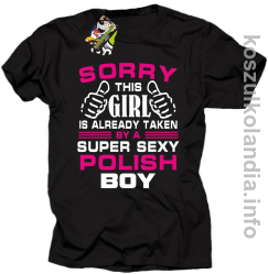 Sorry this girl is already taken by a super sexy polish Boy - koszulka STANDARD - granatowa