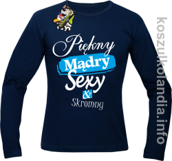 Piękny Mądry Sexy & Skromny - Longsleeve męski granat