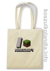 I love minecraft - torba bawełniana - beżowa