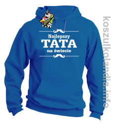 Najlepszy TATA na świecie - Bluza męska z kapturem niebieska 