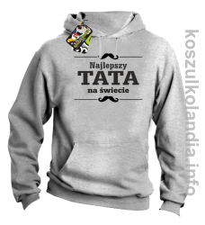 Najlepszy TATA na świecie - Bluza męska z kapturem melanż 