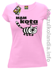 Mam kota the beściaka - koszulka damska - różowa