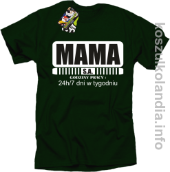 MAMA S.A.  24h/7 dni w tygodniu - koszulka Standard - zielona