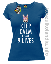 Keep Calm i Have 9 Lives Cat Disco - Koszulka damska niebieska 