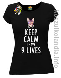 Keep Calm i Have 9 Lives Cat Disco - Koszulka damska czarna 