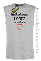 Najukochańszy łobuz na świecie - bezrękawnik męski - melanż