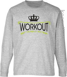 Workout shut the FUCKUP and train - longsleeve dziecięcy - szara