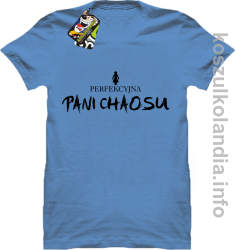 Perfekcyjna PANI CHAOSU - koszulka standard - błękitna