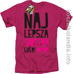 Najlepsza Siostra EVER - Koszulka standard fuchsia 