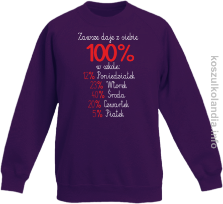 zawsze daję z siebie 100_ w szkole - bluza bez kaptura dziecięca - fioletowy